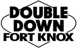 DOUBLE DOWN FORT KNOX trademark