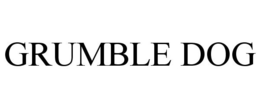 GRUMBLE DOG trademark