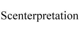 SCENTERPRETATION trademark