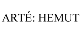 ARTÉ: HEMUT trademark