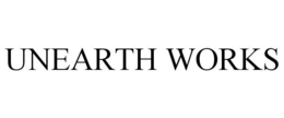 UNEARTH WORKS trademark