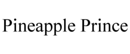 PINEAPPLE PRINCE trademark