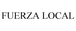 FUERZA LOCAL trademark