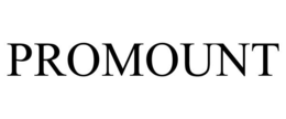 PROMOUNT trademark