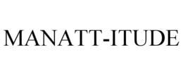 MANATT-ITUDE trademark