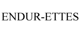 ENDUR-ETTES trademark