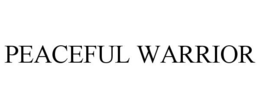 PEACEFUL WARRIOR trademark