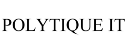POLYTIQUE IT trademark