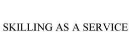 SKILLING AS A SERVICE trademark