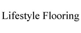 LIFESTYLE FLOORING trademark