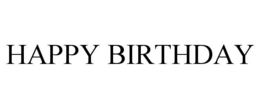 HAPPY BIRTHDAY trademark