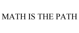 MATH IS THE PATH trademark