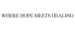 WHERE HOPE MEETS HEALING trademark