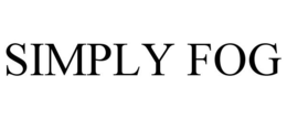 SIMPLY FOG trademark