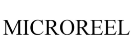 MICROREEL trademark