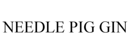 NEEDLE PIG GIN trademark
