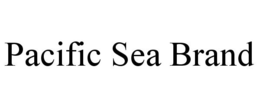 PACIFIC SEA BRAND trademark