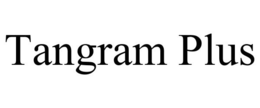 TANGRAM PLUS trademark