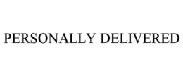 PERSONALLY DELIVERED trademark