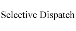 SELECTIVE DISPATCH trademark
