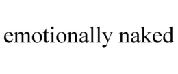 EMOTIONALLY NAKED trademark