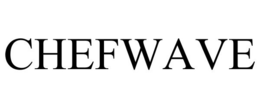 CHEFWAVE trademark