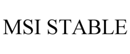 MSI STABLE trademark