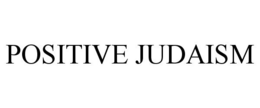 POSITIVE JUDAISM trademark