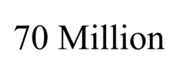 70 MILLION trademark