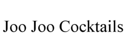 JOO JOO COCKTAILS trademark