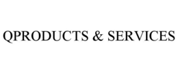 QPRODUCTS & SERVICES trademark