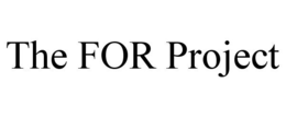 THE FOR PROJECT trademark