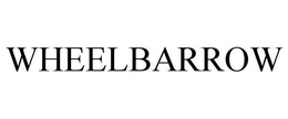 WHEELBARROW trademark