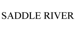 SADDLE RIVER trademark