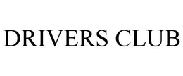 DRIVERS CLUB trademark