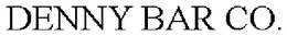 DENNY BAR CO. trademark