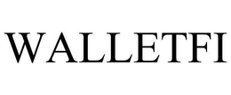 WALLETFI trademark