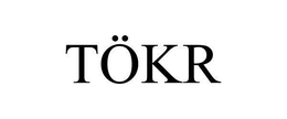 TÖKR trademark