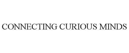 CONNECTING CURIOUS MINDS trademark