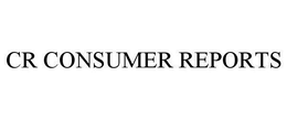 CR CONSUMER REPORTS trademark
