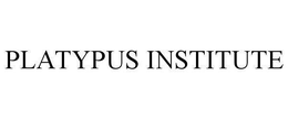 PLATYPUS INSTITUTE trademark