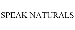 SPEAK NATURALS trademark