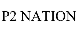P2 NATION trademark