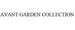 AVANT GARDEN COLLECTION trademark
