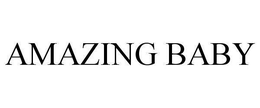 AMAZING BABY trademark