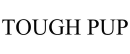 TOUGH PUP trademark