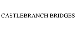 CASTLEBRANCH BRIDGES trademark