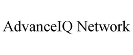 ADVANCEIQ NETWORK trademark