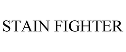 STAIN FIGHTER trademark