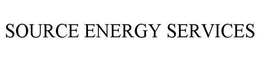 SOURCE ENERGY SERVICES trademark